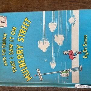 And to think that I saw it on Mulberry Street by Dr. Seuss